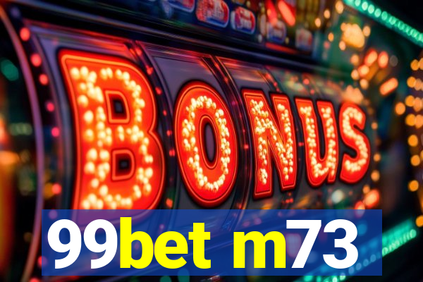99bet m73